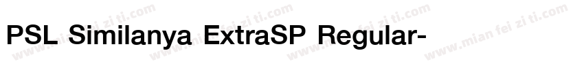 PSL Similanya ExtraSP Regular字体转换